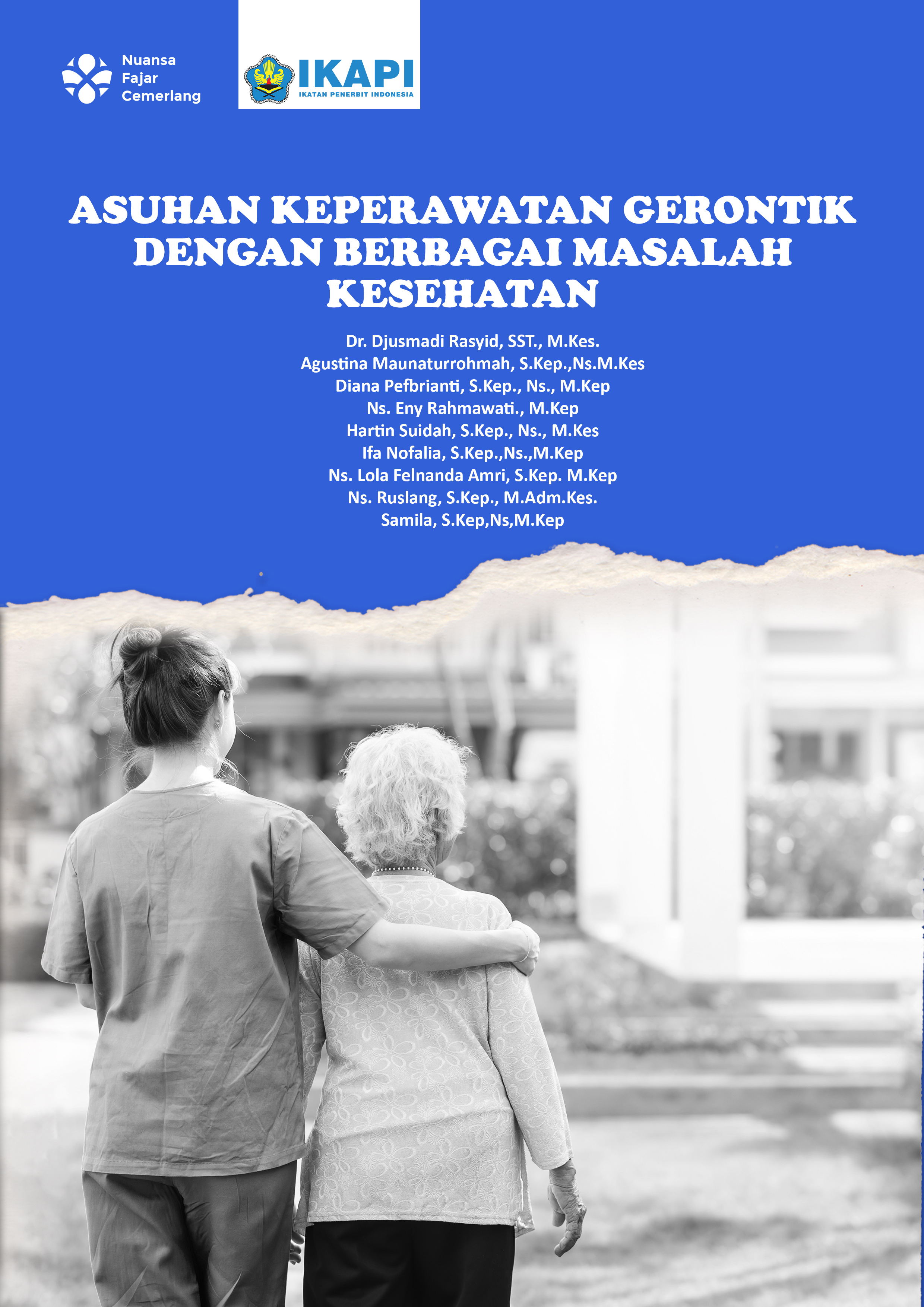 Cover Buku ASUHAN KEPERAWATAN GERONTIK DENGAN BERBAGAI MASALAH KESEHATAN